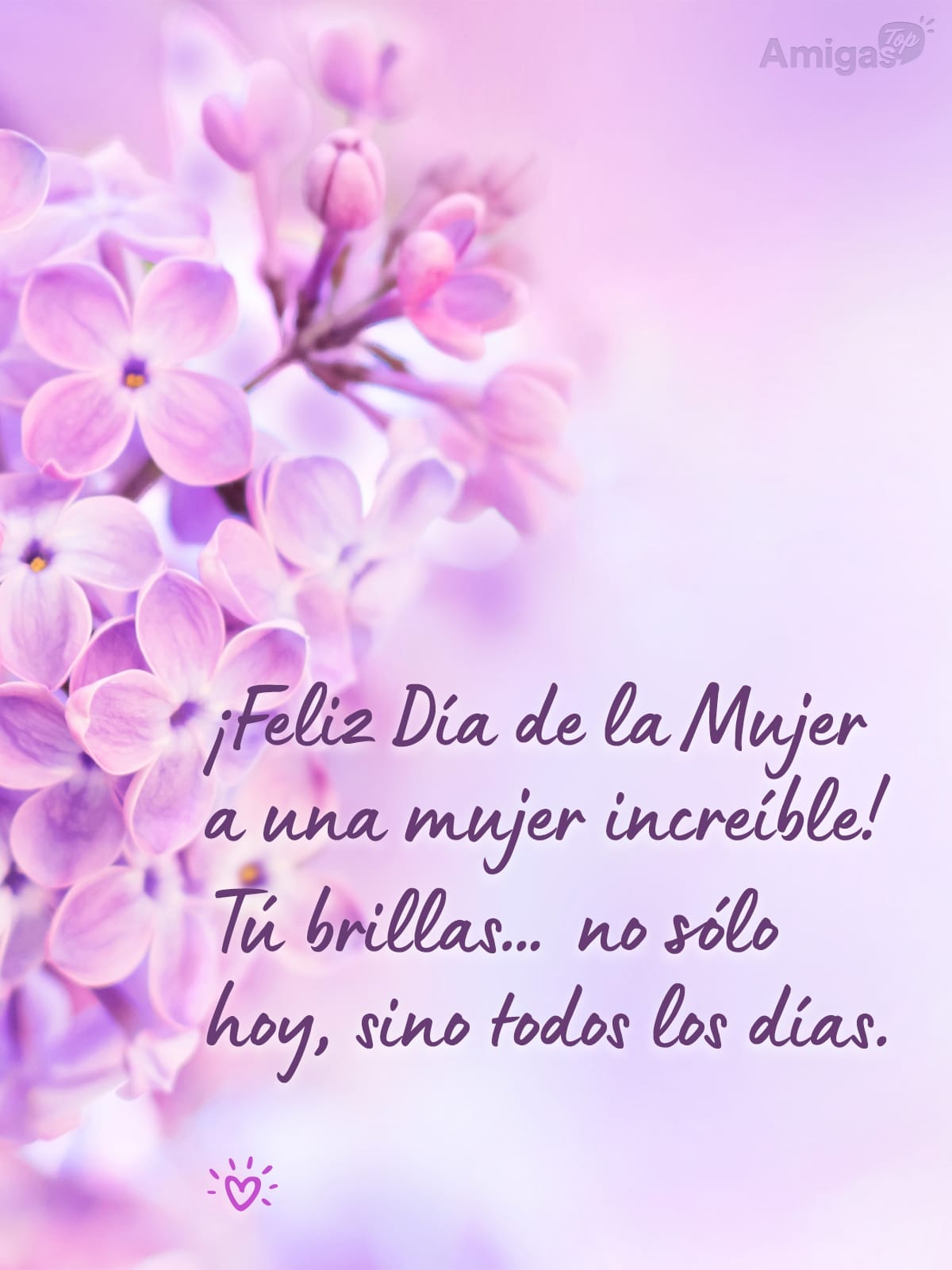 Frases y mensajes para compartir  el Día de la Mujer: ¡Feliz Día de la Mujer a una mujer increíble! Tú brillas… no sólo hoy, sino todos los días.